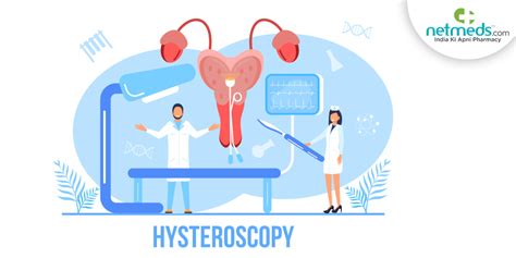 Hysteroscopy: Purpose, Procedure, How and Why It is Done