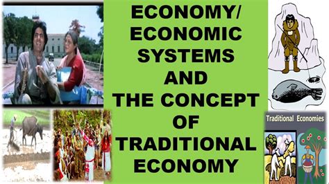 WHAT IS THE MEANING OF ECONOMIC SYSTEM- WHAT IS TRADITIONAL ECONOMY ...