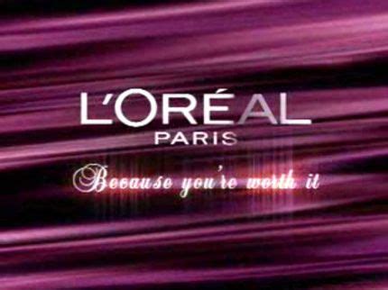 L'Oreal: "Because You're Worth It" Conveyed the message that it was OK for women to treat ...