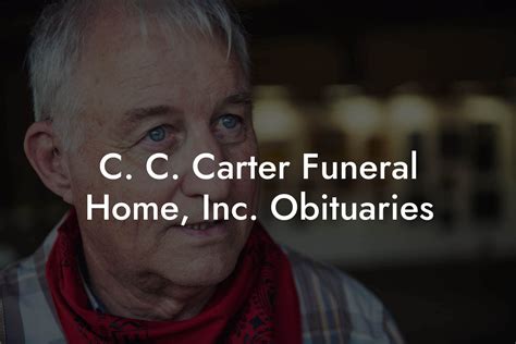 C. C. Carter Funeral Home, Inc. Obituaries - Eulogy Assistant