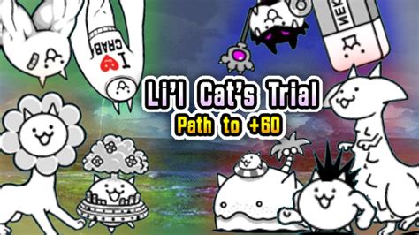 Battle Cats | Li’l Cat’s Trial | Path to +45, +50, +55, +60 (No Gacha ...