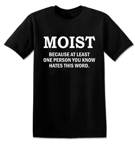 T804 Moist Funny Offensive Rude Tees Unisex T-Shirt | Etsy