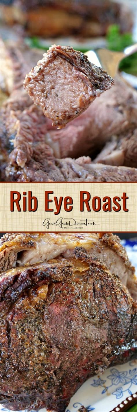 Rib Eye Roast - Great Grub, Delicious Treats