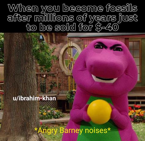 Barney is a dinosaur from our imagination : r/memes