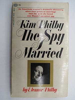 KIM PHILBY The Spy I Married by Eleanor Philby: Very Good- Paperback ...