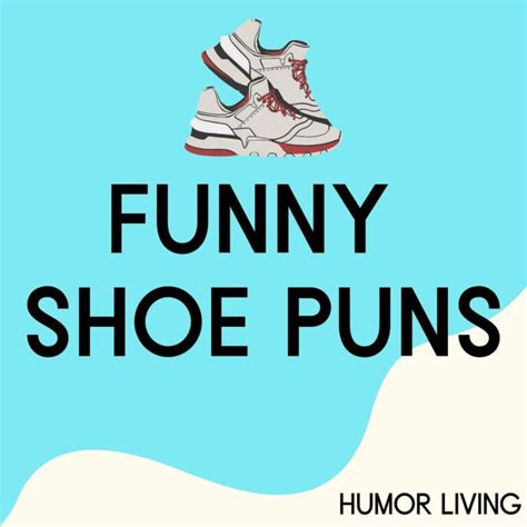 90+ Funny Shoe Puns That’ll Reach Your Sole - Humor Living