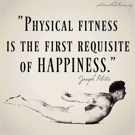 Joseph Pilates & Happiness | Pilates quotes, Pilates motivation, Joseph ...