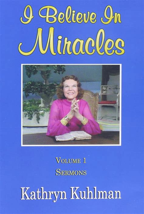 Amazon.com: Sermons By Kathryn Kuhlman Vol One I Believe in Miracles: Movies & TV