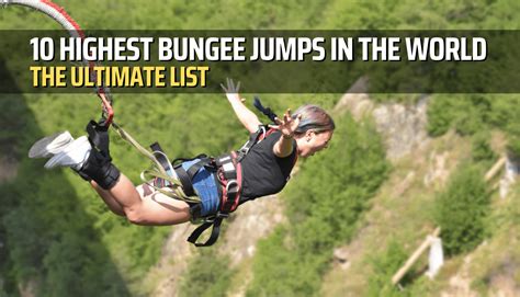 10 Highest Bungee Jumps in the World (With Videos) - Action Sporter