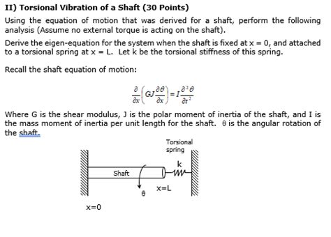 Solved II) Torsional Vibration of a Shaft (30 Points) Using | Chegg.com