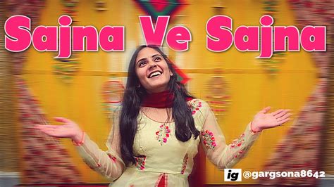 Sajna Ve Sajna| Dance by Sonali Garg| Sangeet Dance | Sunidhi Chauhan #sajnavesajna # ...