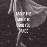 Dance Music Quotes. QuotesGram