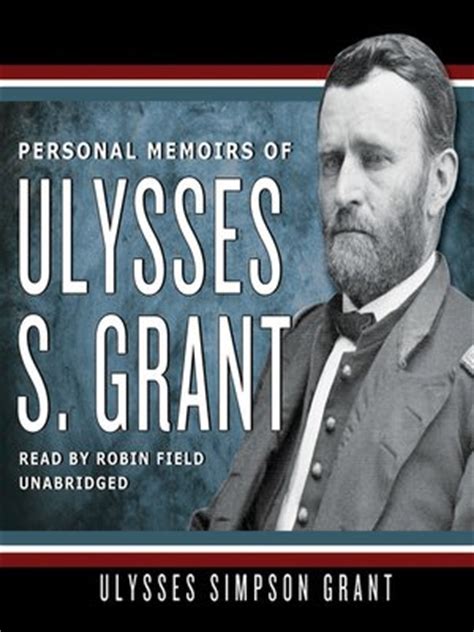 Personal Memoirs of Ulysses S. Grant by Ulysses S. Grant · OverDrive: eBooks, audiobooks and ...