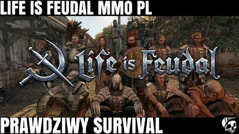 Life is Feudal MMO - Najbardziej Wymagający i Realistyczny Survival - Pierwszy dzień - YouTube