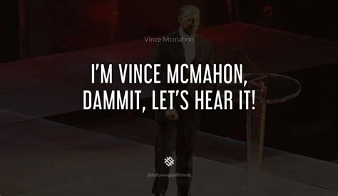 The Best Vince Mcmahon Quotes