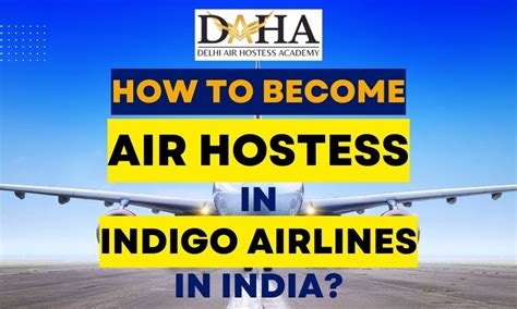 How to Become Air Hostess in Indigo Airlines in India?