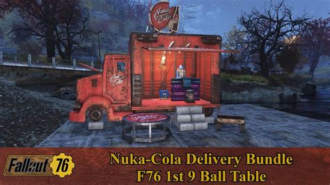 Fallout 76 - Nuka Cola Delivery Bundle & F76 1ST 9 Ball Table - YouTube