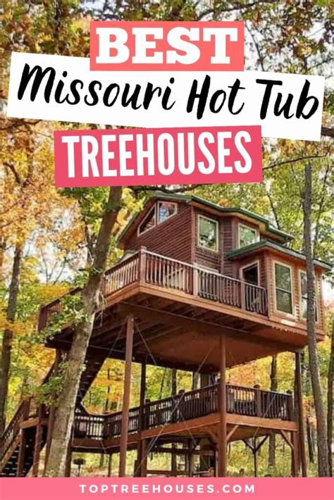 5 Best Treehouse Cabins with Hot Tub in Missouri 2024 - Top Treehouses