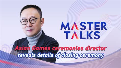 Asian Games ceremonies director reveals details of closing ceremony ...