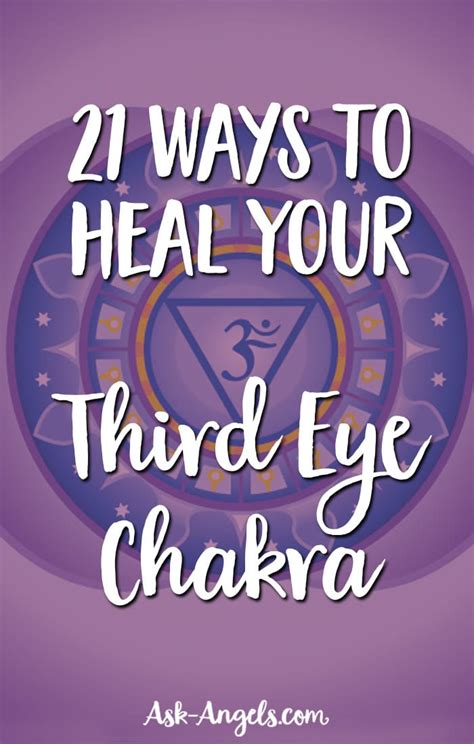 21 Easy Practices For Third Eye Chakra Healing & Activation - Ask-Angels.com