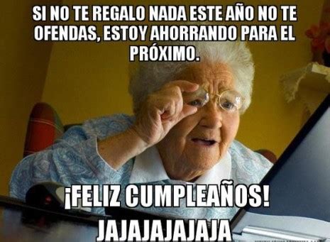 Memes Divertidos Y Chistosos de FELIZ CUMPLEAÑOS