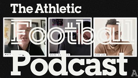 Best Soccer Podcast Streams - The Athletic Football Podcast