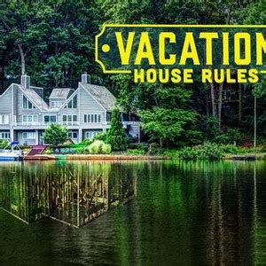 Vacation House Rules: Season 3, Episode 3 - Rotten Tomatoes