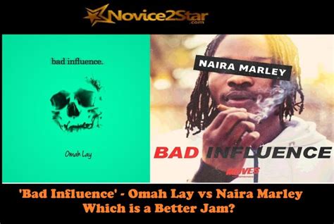 Omah Lays 'Bad Influence' vs Naira Marley's 'Bad Influence'- Which Is A ...