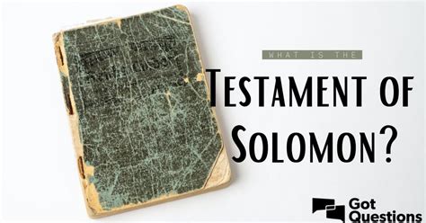 What is the Testament of Solomon? | GotQuestions.org