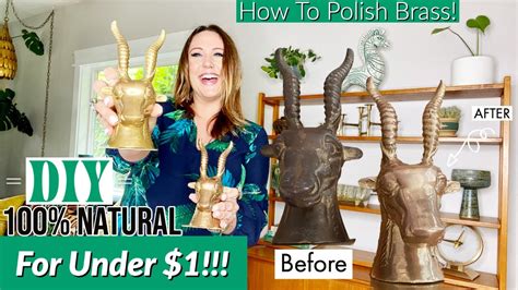 HOW TO POLISH BRASS! 100% NATURAL | Two Ways To Polish Vintage Brass | Budget Friendly DIY ...