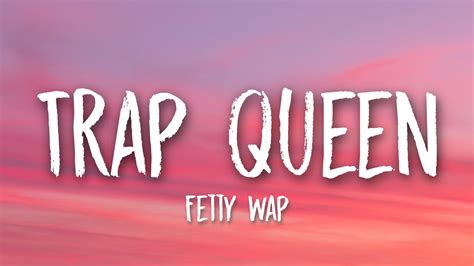 Fetty Wap - Trap Queen (Lyrics) 🎵 - YouTube