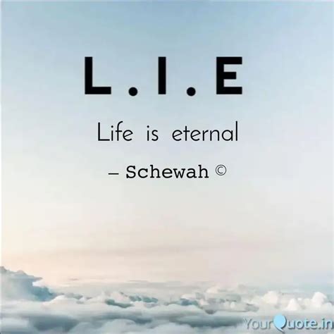 Life is eternal | Quotes & Writings by Shiv | YourQuote