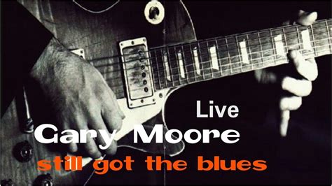 [게리 무어] Gary Moore - still got the blues/1997Live - YouTube