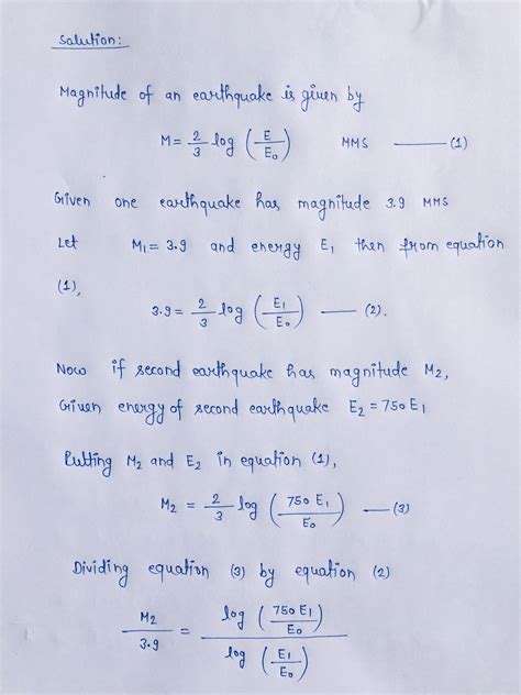 [Solved] A formula for calculating the magnitude of an earthquake is M = 2/3... | Course Hero