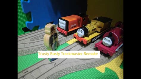 Trusty Rusty Trackmaster Remake - YouTube