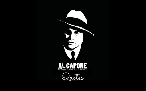 45 Best Al Capone Quotes and Sayings about Life, and violence – Tiny Positive