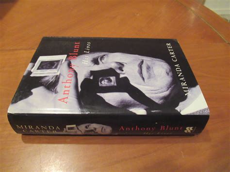 Anthony Blunt by Carter, Miranda: Near Fine Hardcover (2001) 1st ...