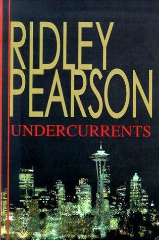 Undercurrents (Boldt / Matthews, book 1) by Ridley Pearson