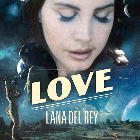 Lana Del Rey New Single "LOVE"