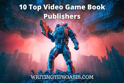 10 Top Video Game Book Publishers - Writing Tips Oasis - A website dedicated to helping writers ...