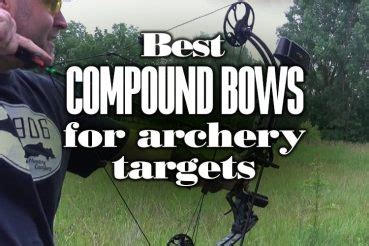 Best Compound Bows for Archery Targets 2024 - Boss Targets