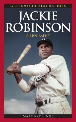 Jackie Robinson: A Biography by Mary Kay Linge