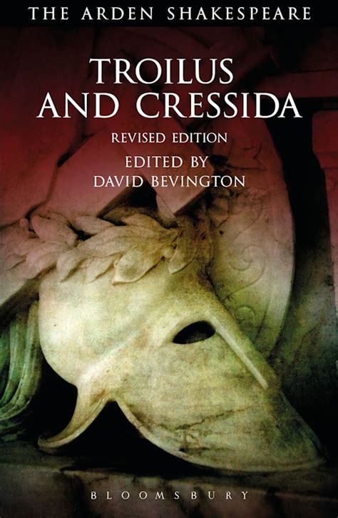 Troilus and Cressida: Third Series, Revised Edition: The Arden ...