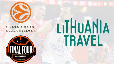 EuroLeague Basketball announces partnership with Lithuania Travel for ...