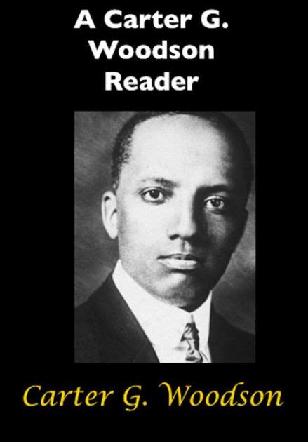 A Carter G. Woodson Reader by Carter G. Woodson | eBook | Barnes & Noble®