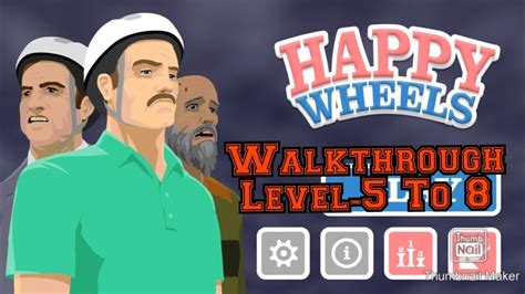 Walkthrough Of Happy Wheels | Level-5 To 8 - YouTube