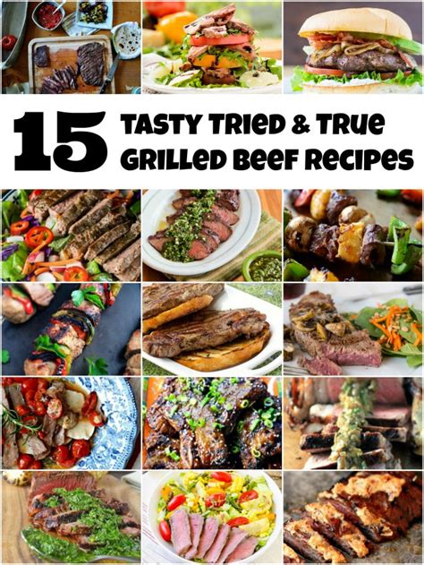 15 Tasty Tried and True Grilled Beef Recipes - Magnolia Days