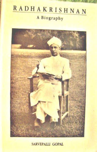 Radhakrishnan: A Biography by Gopal, Sarvepalli (1990) Hardcover by Sarvepalli Gopal | Goodreads