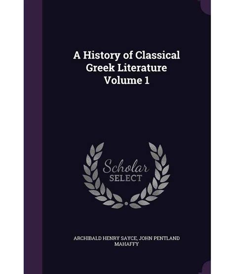 A History of Classical Greek Literature Volume 1: Buy A History of Classical Greek Literature ...