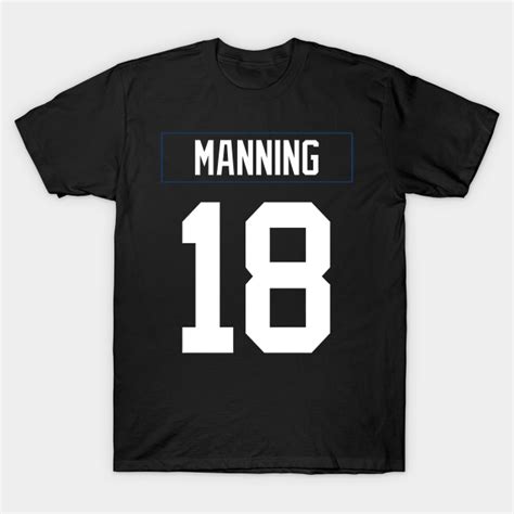 Peyton Manning - Peyton Manning Colts Jersey - T-Shirt | TeePublic